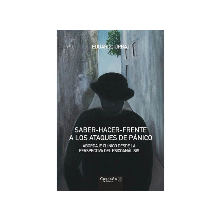 SABER HACER FRENTE A LOS ATAQUES DE PANICO 2ª ED