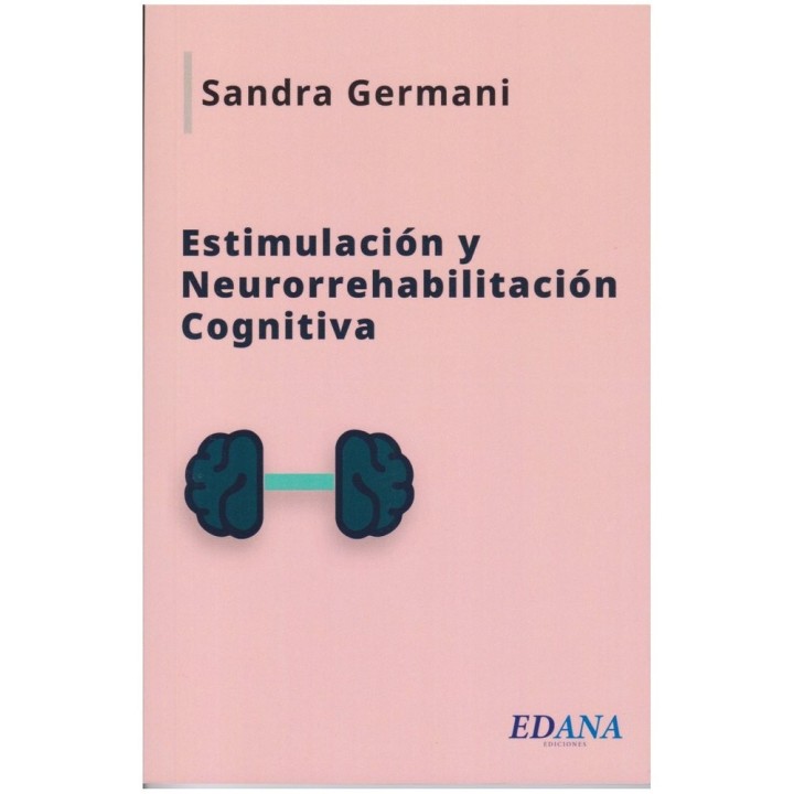 ESTIMULACION Y NEURORREABILITACION COGNITIVA