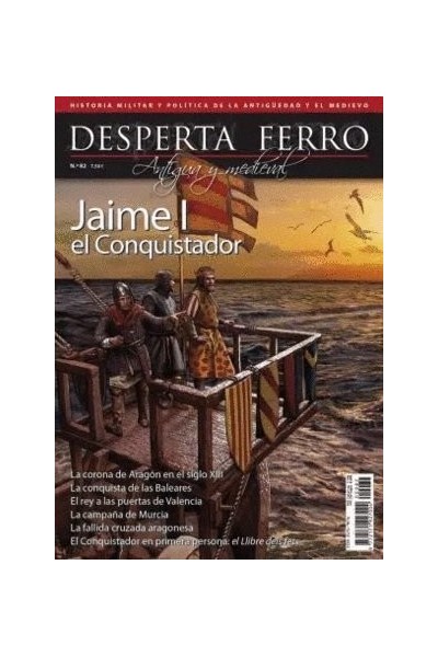 ANTIGUA Y MEDIEVAL 82 JAIME I EL CONQUISTADOR