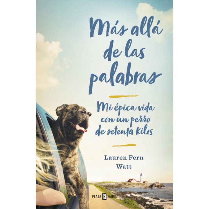 MAS ALLA DE LAS PALABRAS MI VIDA CON UN PERRO GRANDE