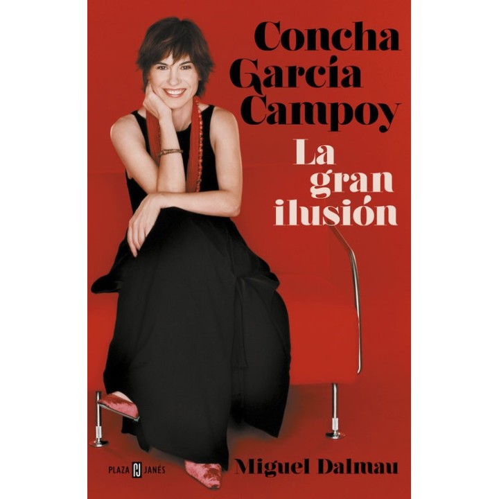 CONCHA GARCIA CAMPOY. LA GRAN ILUSION