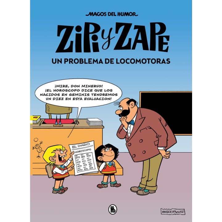 ZIPI Y ZAPE UN PROBLEMA DE LOCOMOTORAS MAGOS DEL HUMOR 216