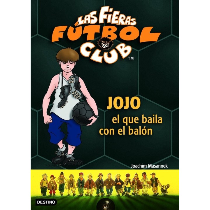 FIERAS FUTBOL CLUB 11 JOJO EL QUE BAILA CON EL BALON