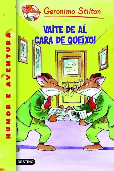 VAITE DE AI, CARA DE QUEIXO!