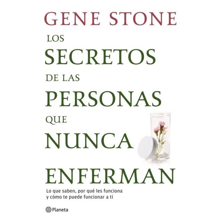 SECRETOS DE LAS PERSONAS QUE NUNCA ENFERMAN,LOS