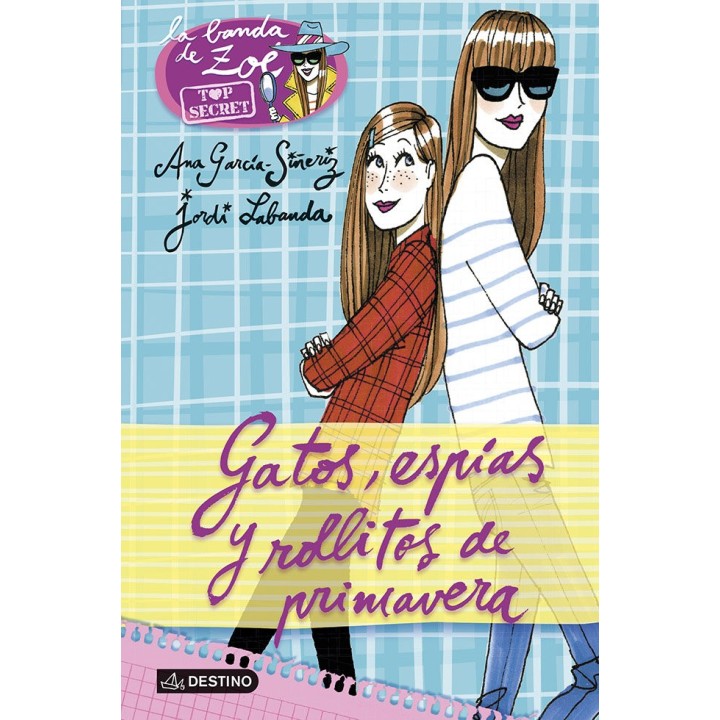 ZOE TOP SECRET 1 GATOS ESPIAS Y ROLLITOS DE PRIMAVERA