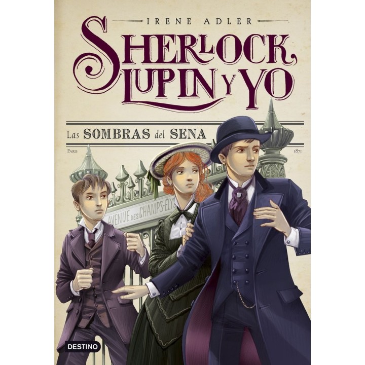 SHERLOCK LUPIN Y YO 6 LAS SOMBRAS DEL SENA