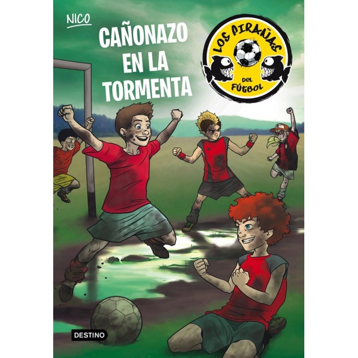 PIRAÑAS DEL FUTBOL 4 CAÑONAZO EN LA TORMENTA