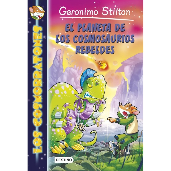 COSMORRATONES 5 EL PLANETA DE LOS COSMOSAURIOS REBELDES