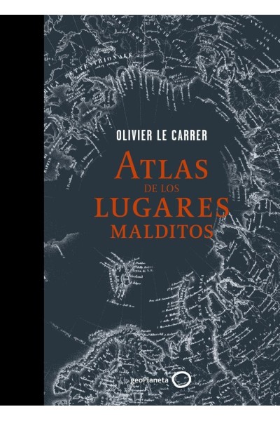 ATLAS DE LOS LUGARES MALDITOS