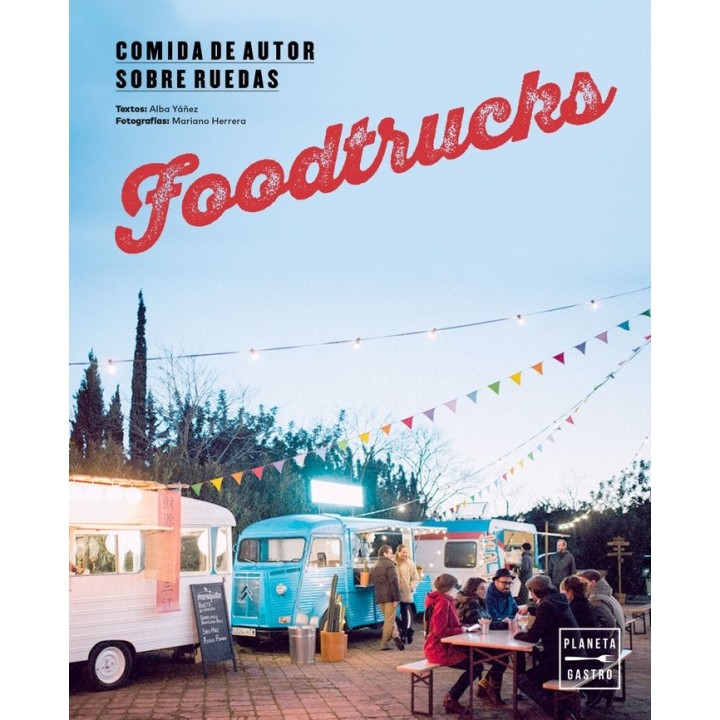 FOODTRUCKS COMIDA DE AUTOR SOBRE RUEDAS