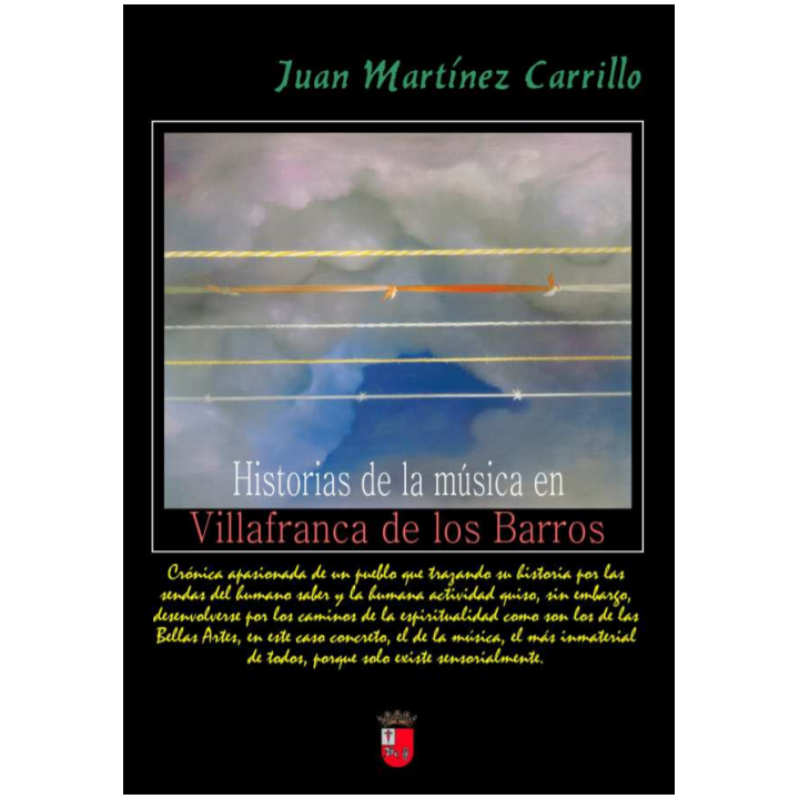 Historias de la Musica en Villafranca de los Barros + CD