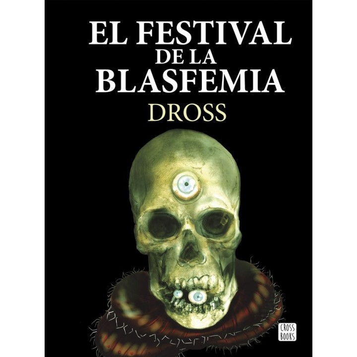FESTIVAL DE LA BLASFEMIA,EL
