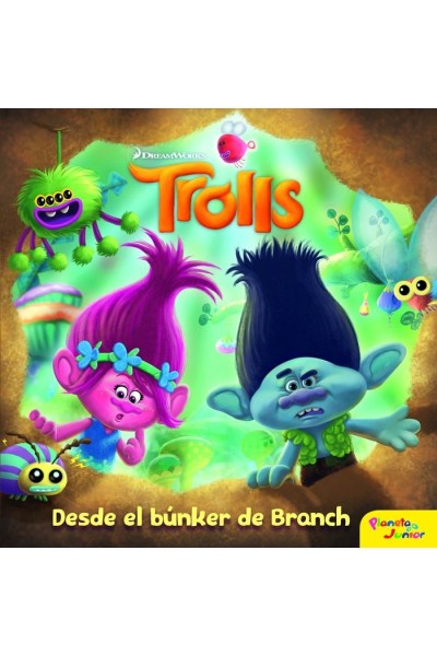 TROLLS DESDE EL BUNKER DE BRANCH