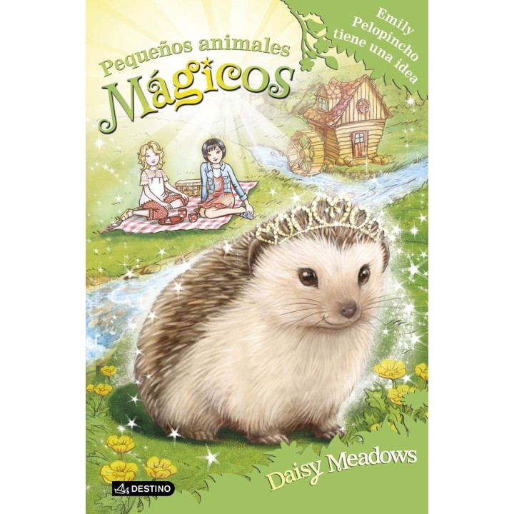 PEQUEÑOS ANIMALES MAGICOS 6 EMILY PELOPINCHO TIENE UNA IDEA