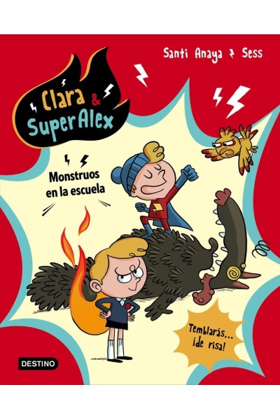 CLARA Y SUPERALEX 2 MONSTRUOS EN LA ESCUELA