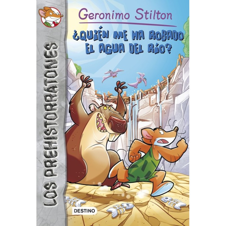 PREHISTORRATONES 16 QUIEN ME HA ROBADO EL AGUA DEL RIO