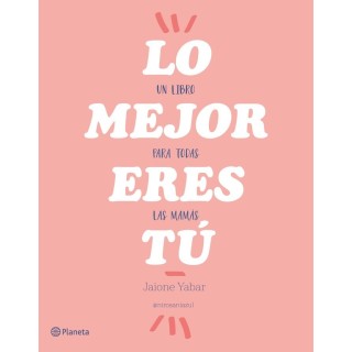 LO MEJOR ERES TU