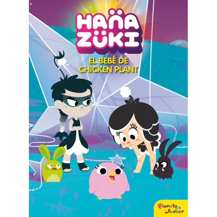 HANAZUKI EL BEB DE CHICKEN PLANT