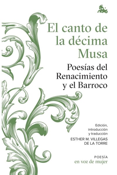 EL CANTO DE LA DECIMA MUSA: POESIAS DEL RENACIMIENTO Y EL BA