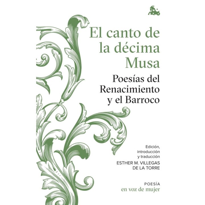 EL CANTO DE LA DECIMA MUSA: POESIAS DEL RENACIMIENTO Y EL BA