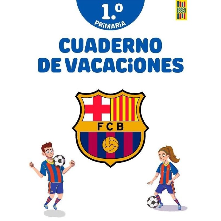 BARÇA CUADERNO DE VACACIONES 1º PRIMARIA