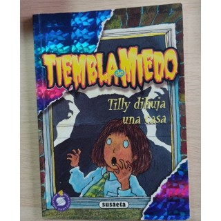 TIEMBLA DE MIEDO. TILLY DIBUJA CASA