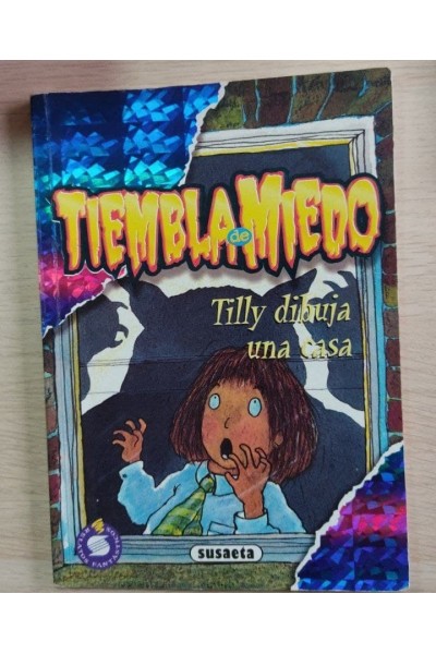 TIEMBLA DE MIEDO. TILLY DIBUJA CASA