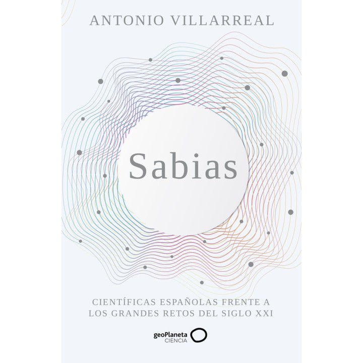 SABIAS CIENTIFICAS ESPAÑOLAS FRENTE A LOS GRANDES RETOS