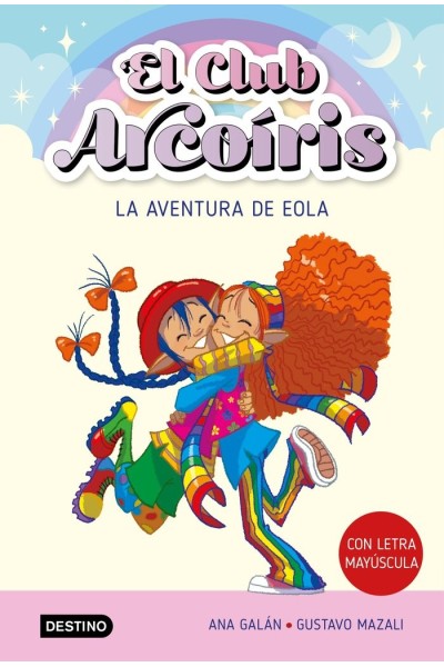 EL CLUB ARCOIRIS 2 LA AVENTURA DE EOLA
