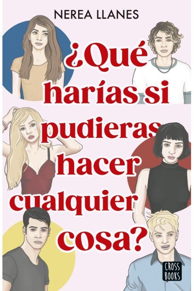 QUE HARIAS SI PUDIERAS HACER CUALQUIER COSA