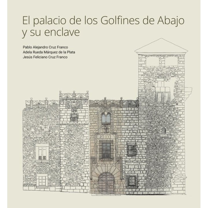 EL PALACIO DE LOS GOLFINES DE ABAJO Y SU ENCLAVE