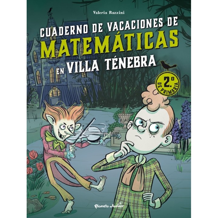 VILLA TENEBRA CUADERNO DE VACACIONES DE MATEMATICAS 2.º DE P