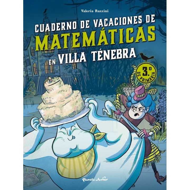 VILLA TENEBRA CUADERNO DE VACACIONES DE MATEMATICAS 3.º DE P