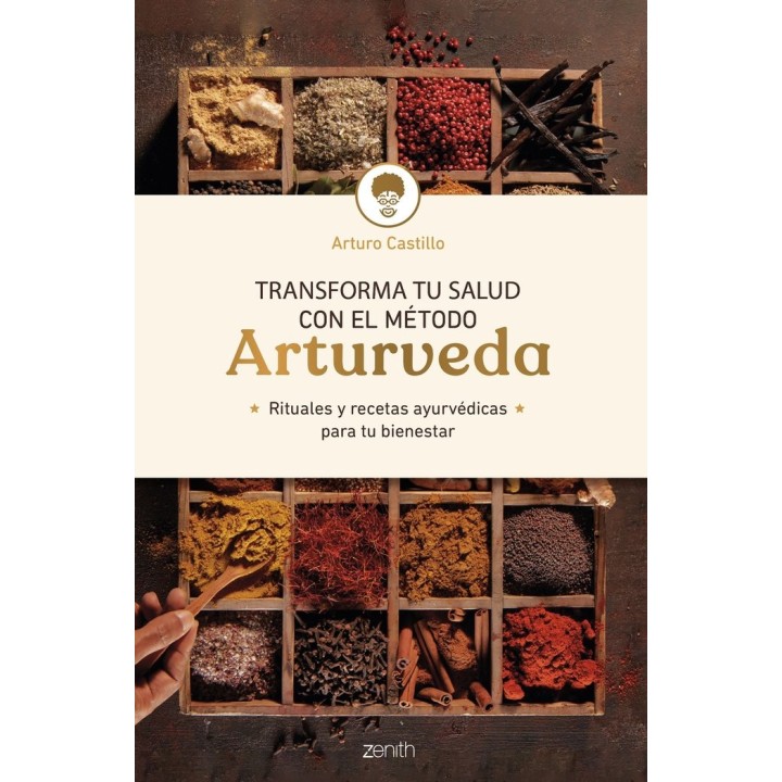 TRANSFORMA TU SALUD CON EL METODO ARTURVEDA