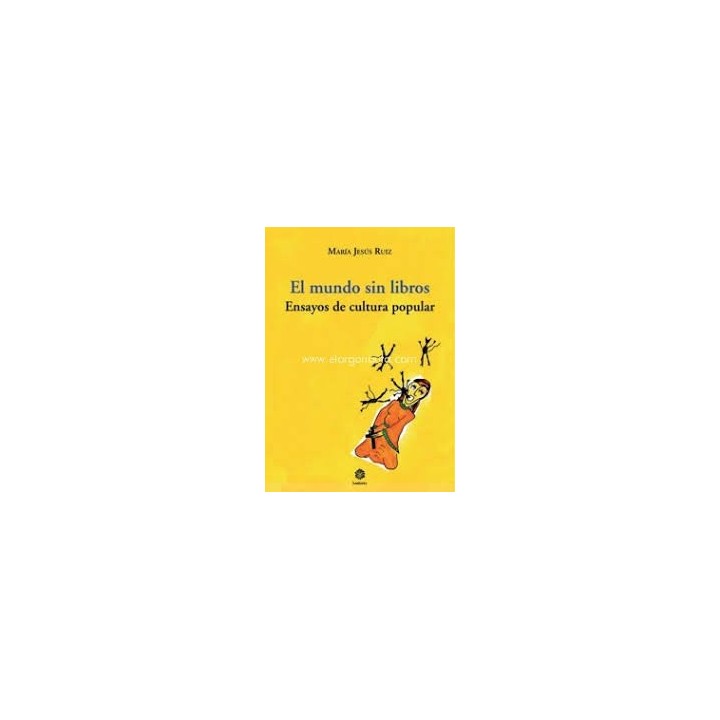 MUNDO SIN LIBROS,EL