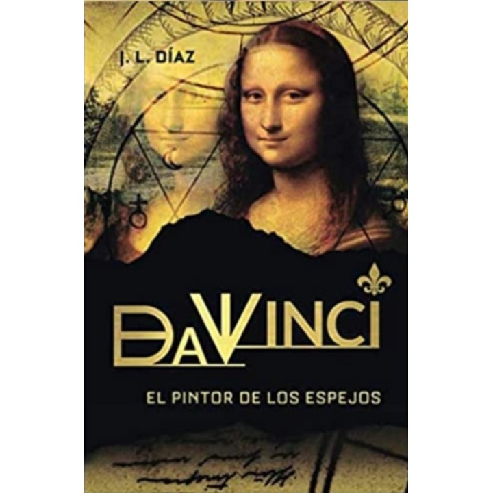 DA VINCI, EL PINTOR DE LOS ESPEJOS