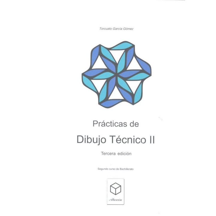 PRACTICAS DE DIBUJO TECNICO II BACHILLERATO 3ªED