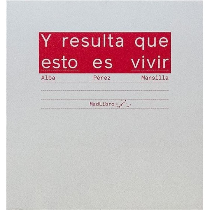 Y RESULTA QUE ESTO ES VIVIR