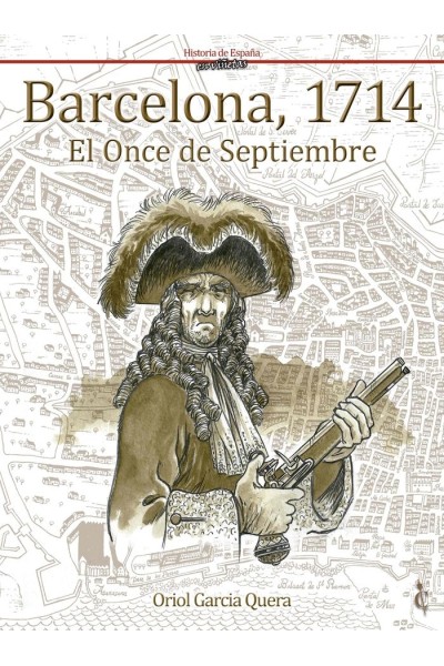 BARCELONA 1714 EL ONCE DE SEPTIEMBRE