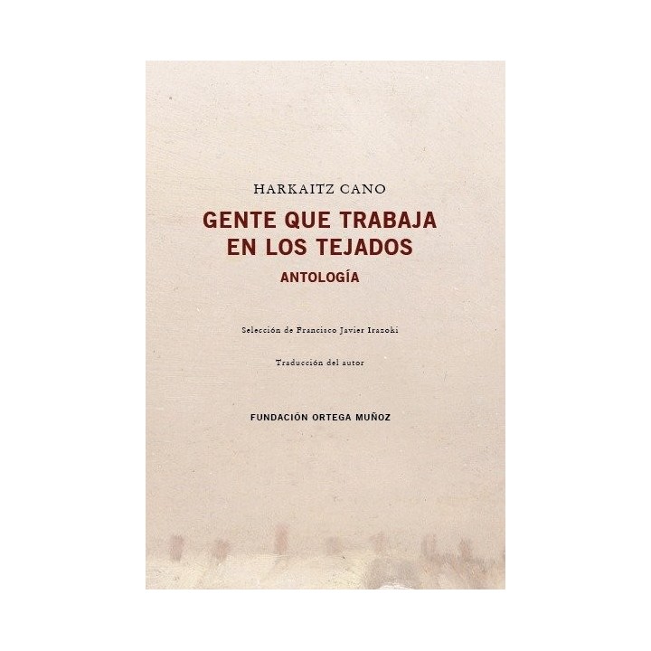 GENTE QUE TRABAJA EN LOS TEJADOS ANTOLOGIA