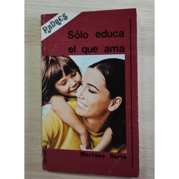 Solo educa el que ama