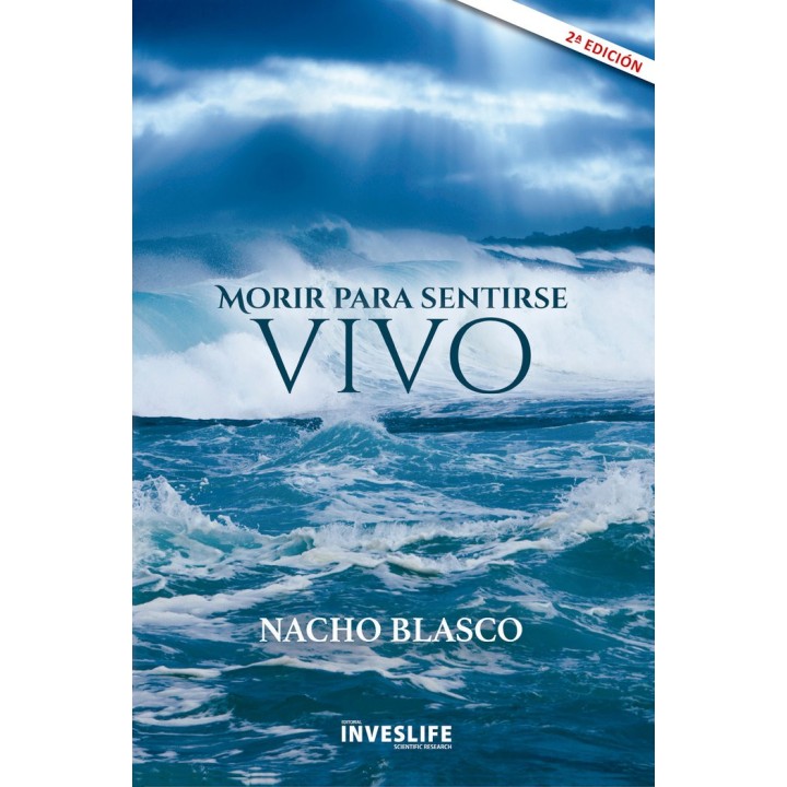 MORIR PARA SENTIRSE VIVO
