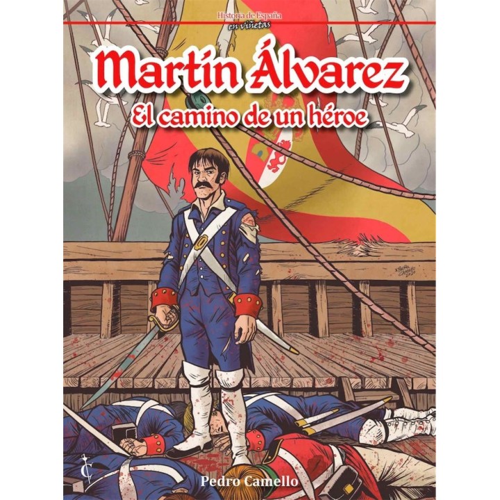 MARTIN ALVAREZ EL CAMINO DE UN HEROE