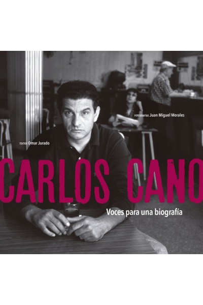 CARLOS CANO VOCES PARA UNA BIOGRAFIA