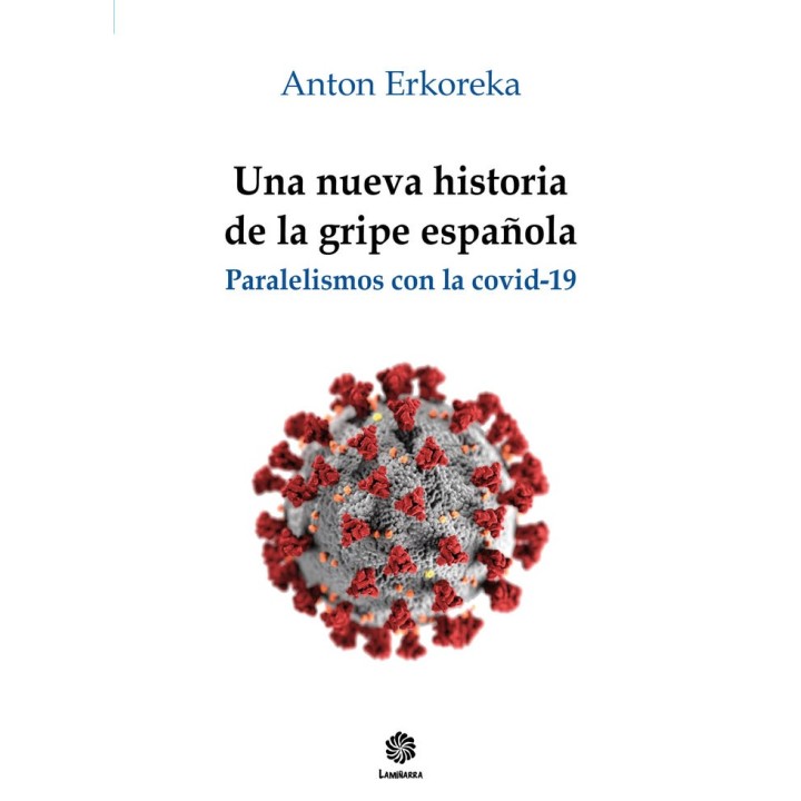 UNA NUEVA HISTORIA DE LA GRIPE ESPAÑOLA