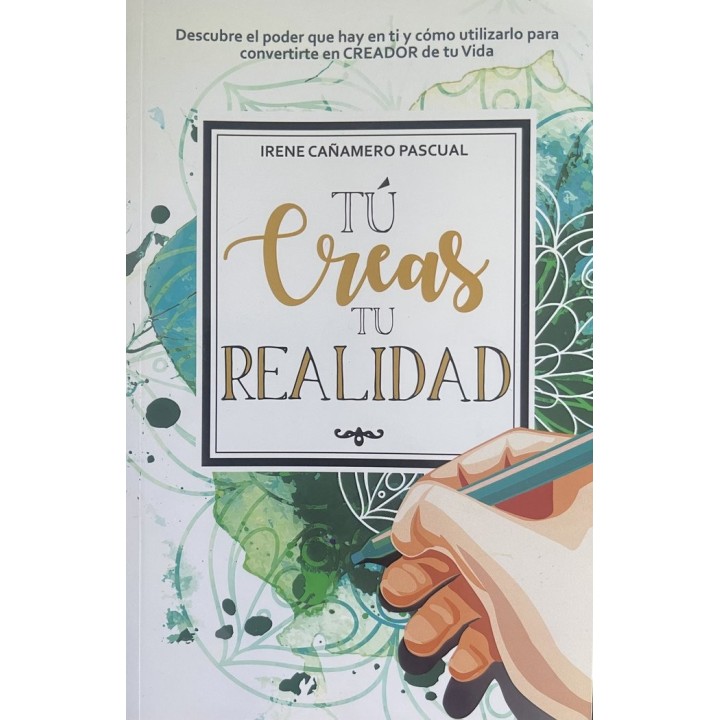 TU CREAS TU REALIDAD