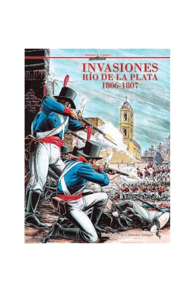 INVASIONES RIO DE LA PLATA 1806 1807