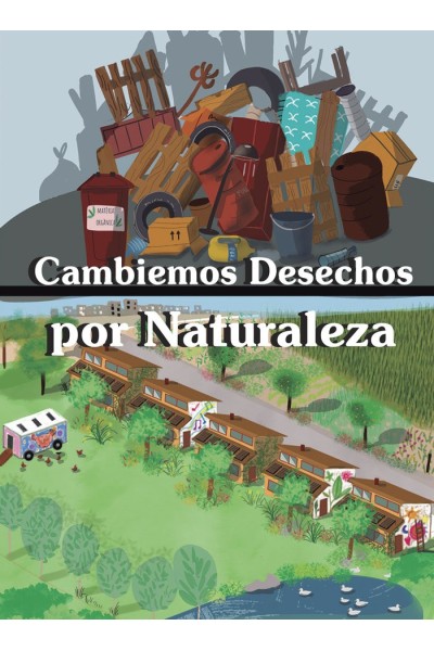 CAMBIEMOS DESECHOS POR NATURALEZA