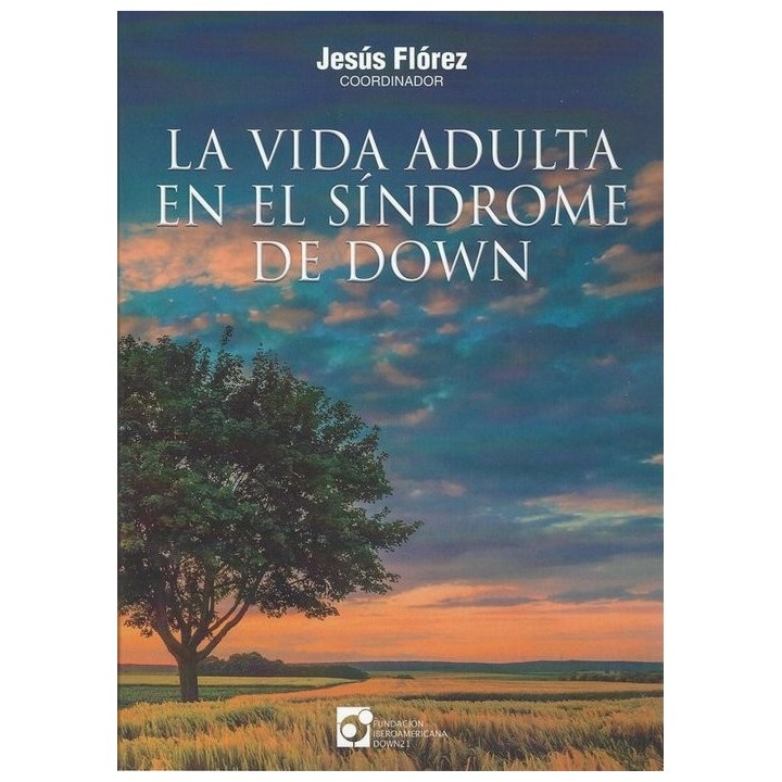 LA VIDA ADULTA EN EL SINDROME DE DOWN